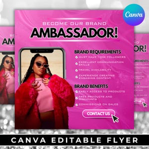 May include: A bright pink digital flyer template featuring the text BECOME OUR BRAND AMBASSADOR! with sections for BRAND REQUIREMENTS and BRAND BENEFITS. A smartphone graphic displays a person in a pink faux fur coat and cat-eye sunglasses.