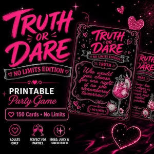 Puede incluir: Un juego de fiesta imprimible titulado Truth or Dare No Limits Edition con tarjetas negras, texto y gráficos en rosa brillante. Las tarjetas muestran preguntas y retos, incluyendo una tarjeta de verdad con un cóctel y corazones.