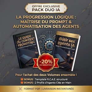 Peut inclure: Un pack numérique intitulé OFFRE EXCLUSIVE PACK DUO IA comprenant deux livres, LE GUIDE DU CONTEXT PROMPTING et Bâtir ses agents IA, avec un badge rouge -20% DE RÉDUCTION, des bonus et un fond gris foncé avec des détails dorés.