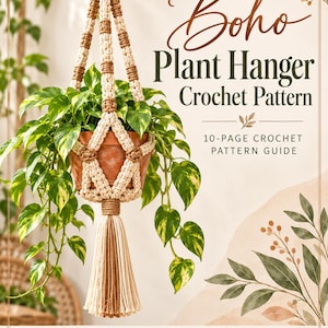 Puede incluir: Una guía de patrón de ganchillo de 10 páginas para un colgador de plantas con hilo crema y marrón, mostrado con una planta en maceta. El texto dice Boho Plant Hanger Crochet Pattern, 10-Page Crochet Pattern Guide, Beginner-Friendly, US Terms, Digital Download.