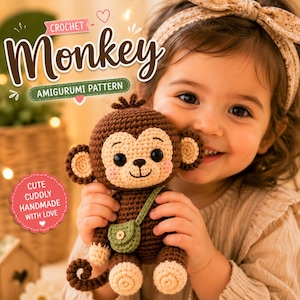 May include: A brown and beige crochet monkey amigurumi toy with black eyes, pink cheeks, and a small green crossbody bag with a button. The image includes text that reads Crochet Monkey Amigurumi Pattern and Cute Cuddly Handmade With Love.