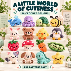 May include: A collection of 16 crochet designs featuring small stuffed animals and food items including a whale, octopus, turtle, bee, rabbit, bear, chick, penguin, strawberry, mushroom, carrot, peas, cat, dog, dinosaur, and star with the text A LITTLE WORLD OF CUTENESS and PDF PATTERNS ONLY.