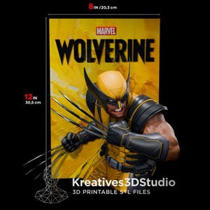 May include: A 3D printable digital file of Marvel Wolverine featuring the character in a yellow and black suit with extended metal claws. The image includes text reading Marvel Wolverine and Kreatives3DStudio, with dimensions of 8 inches by 12 inches.