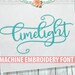 Limelight Machine Embroidery Font - INSTANT DOWNLOAD - Etsy