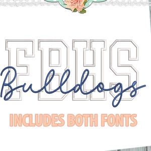 Peut inclure: Graphique blanc avec le texte "FDHS Bulldogs" dans une police de style universitaire, avec les mots "Includes Both Fonts" en dessous. Les mots "Machine Embroidery Font" sont en bas. Le fond est un panneau de bois bleu clair.