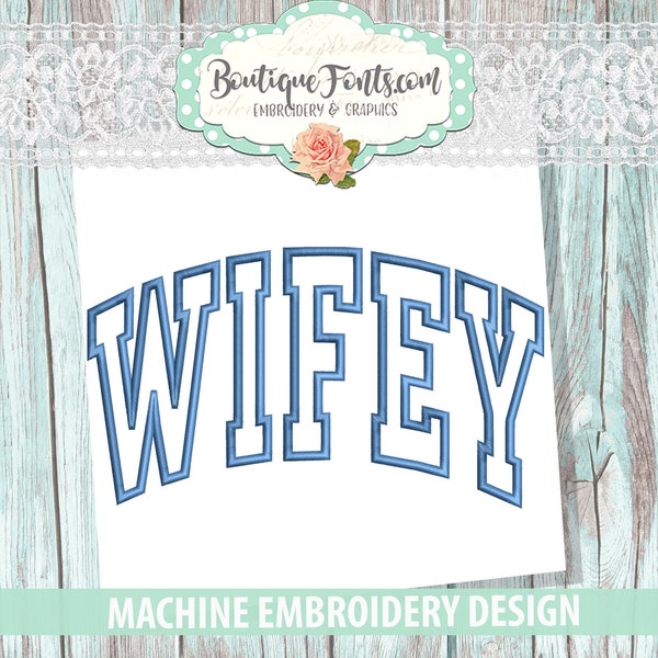 Wifey Applique Machine Embroidery Design - Instant Download