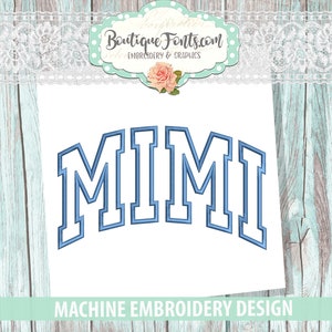 May include: Machine embroidery design for the word "MIMI" in a blue and white varsity style font.