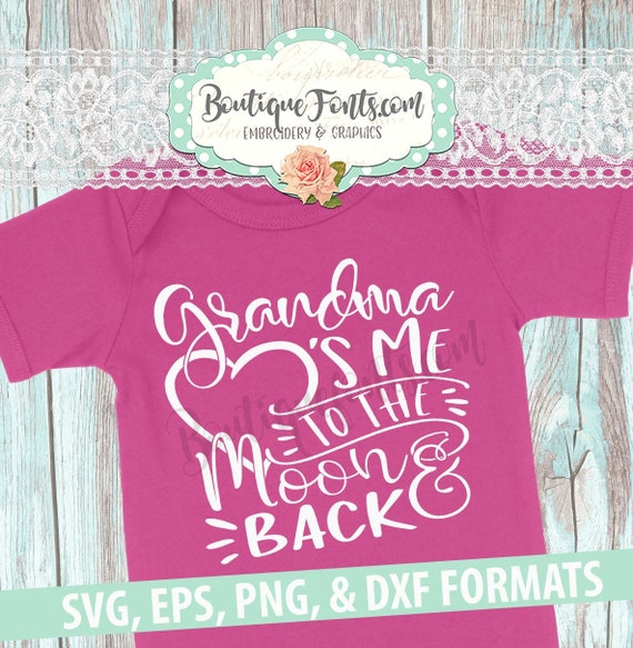 Download Grandma Loves You to the Moon and Back SVG Cut Files ...