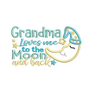 Grandma Loves me to the moon and back Applique Embroidery Design - Instant Download