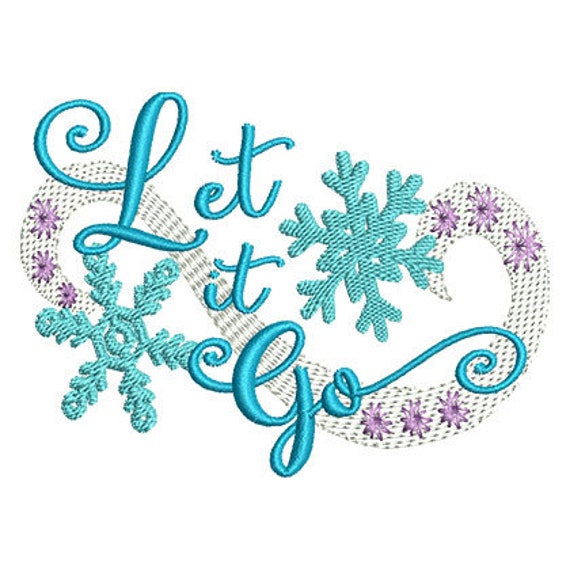 Let It Go Embroidery Design Instant Download - Etsy