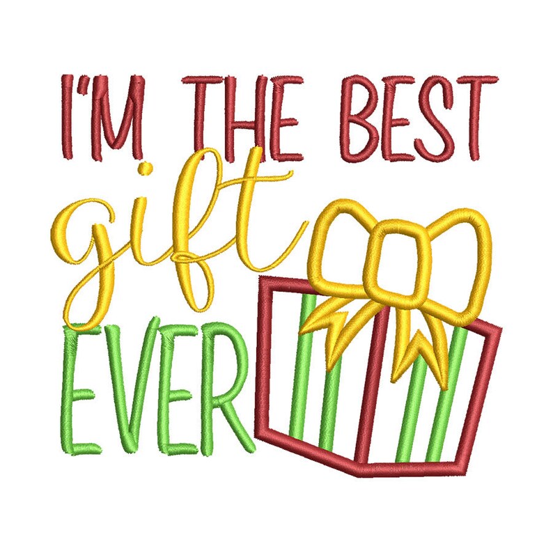 Best Gift Ever Applique Embroidery Design Instant Download Etsy