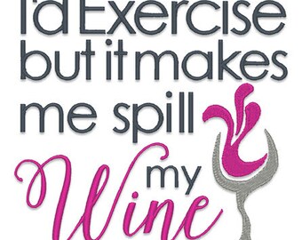 Excercise Wine Embroidery Design - Instant Download