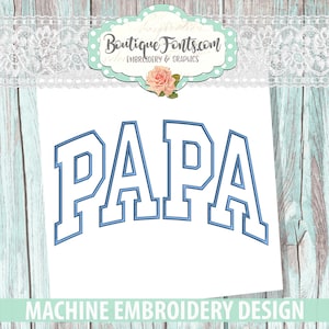 May include: Machine embroidery design featuring the word "PAPA" in a blue outlined font. The design is perfect for creating personalized apparel or home decor.
