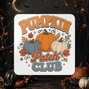 May include: A square graphic print featuring three pumpkins in orange, blue, and cream colours, surrounded by autumn leaves and stars. The text PUMPKIN is arched at the top in orange, and the text Patch CLUB is centred at the bottom in blue.