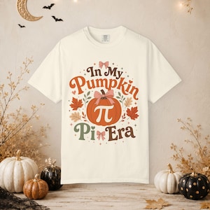 In My Pumpkin Pi Era T-Shirt | Pumpkin Pi Math Design, Fall Tee