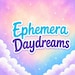 EphemeraDaydreamsCo に属するアバター