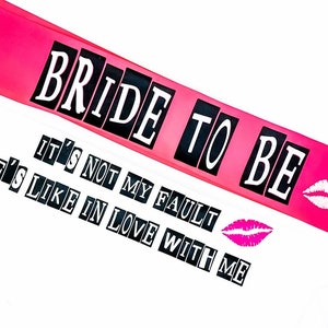 Mean Girls Bachelorette Party Sash  Satin