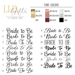 Puede incluir: Un conjunto de 26 estilos de fuente diferentes para la frase "Bride to Be" en varios colores, incluyendo oro, oro rosa, plata, blanco, vino y negro.