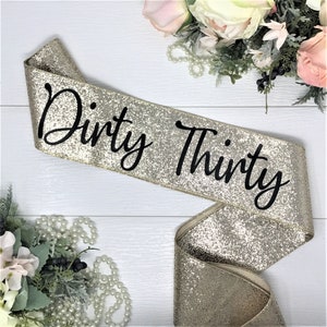 Glitter Dirty Thirty Sash - Rose Gold GLITTER Birthday Sash - Rose Gold Glitter Sash - Dirty Thirty - 30th Birthday