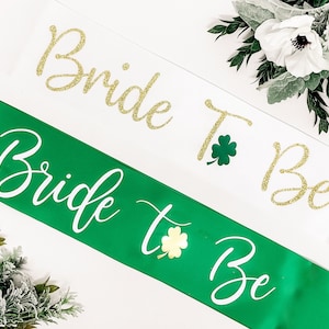 Satin St Patricks Bachelorette Sash - St Patty's Day - Irish Bride - Irish Bachelorette Sash - Shamrock Sash - Bachelorette Party