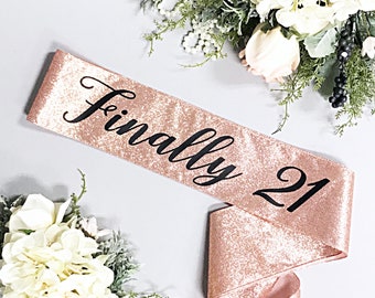 Glitter 21st Birthday Sash, Finally 21 Sash, Personalized 21st Birthday Gift for Her, Custom Name Sparkle Party Sash