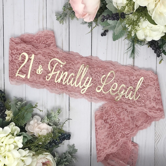 Lace 21st Birthday Sash, Finally Legal Birthday Sash, Personalized 21st Birthday Gift for Her, Custom Name Lace Party Sash