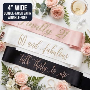 Birthday Sash Personalized, 4 Inch Double-Faced Satin, Custom Name 21st 30th 40th 50th, Wrinkle-Free