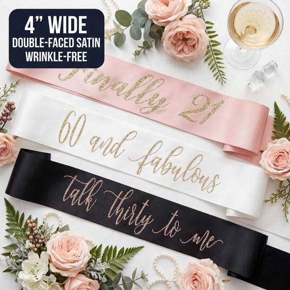 Birthday Sash, Personalized Birthday Sash for Women, Custom Name Any Age, 4 Inch Satin, 21st 30th 40th 50th, Wrinkle Free