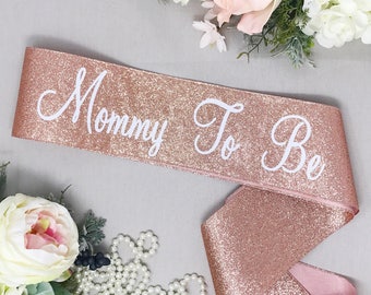 Glitter Mommy To Be Sash - Rose Gold Glitter Sash - Baby Shower Sash