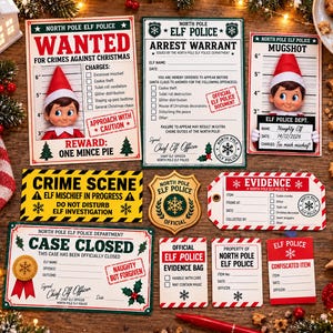 May include: A set of North Pole Elf Police printable stationery including a Wanted poster, arrest warrant, mugshot card, crime scene sign, badge, evidence tag, case closed card, evidence bag label, and property tags with red, green, and yellow accents.