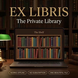 May include: A laptop screen displays a digital bookshelf titled The Shelf, featuring rows of colorful books. Above the laptop, the text reads EX LIBRIS The Private Library. Below, three buttons state WORKS OFFLINE, NO SUBSCRIPTION, ONE BEAUTIFUL FILE.