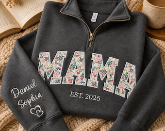 Custom Mama Zip Sweatshirt - Floral Appliqué Embroidered Mom Sweatshirt, Personalized Mama Shirt, Mama Sweater, Mom Gift, Christmas 2026