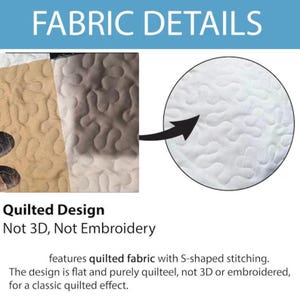 May include: A fabric sample showing a quilted design with S-shaped stitching. The text reads FABRIC DETAILS, Quilted Design, Not 3D, Not Embroidery. The image displays tan and white fabric sections with a flat, stitched texture, not 3D or embroidery.