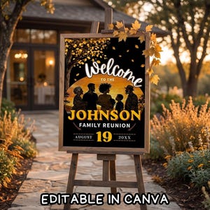 May include: A rectangular sign on a wooden easel featuring a black background with a sunset silhouette of a family. The text reads Welcome to the Johnson Family Reunion August 19 20XX. The sign is decorated with orange autumn leaves at the top.