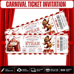 May include: A carnival ticket invitation featuring a red and white striped circus tent, a lion in a ringmaster costume, and text including "COME ONE, COME ALL", "ETHAN IS TURNING 5", date, time, location, and "ADMIT ONE" with a barcode.
