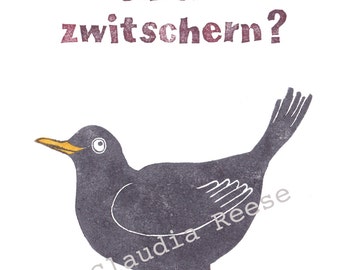 May include: A black and white illustration of a bird with the text "Mal wieder einen zwitschern?" in pink. The bird has yellow feet and a yellow beak.