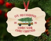 Christmas Vacation Family Christmas Ornament Personalized with your Family Name or Phrase - Fun Old Fashioned Family Christmas (XMAS-8)