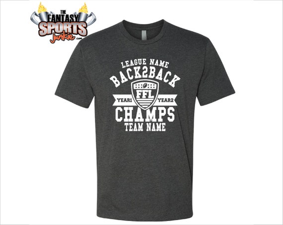 Back to Back Fantasy Football Champion Shirt Custom Personalized W Your Team Name League Name and Year Champ Fantasy Winner Etsy