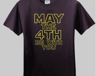 May The Fourth Be With You Star Wars t-shirt, great for May the 4th or July 4th, makes a great gift for any Star Wars fan!