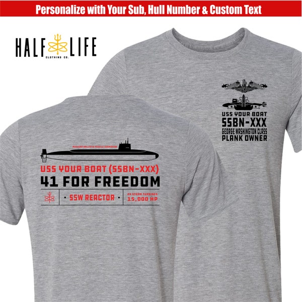 41 for Freedom Submarine T-shirt with Custom Personalized boat name, hull number and custom text | Ballistic Missile Submarine | Navy Nuke