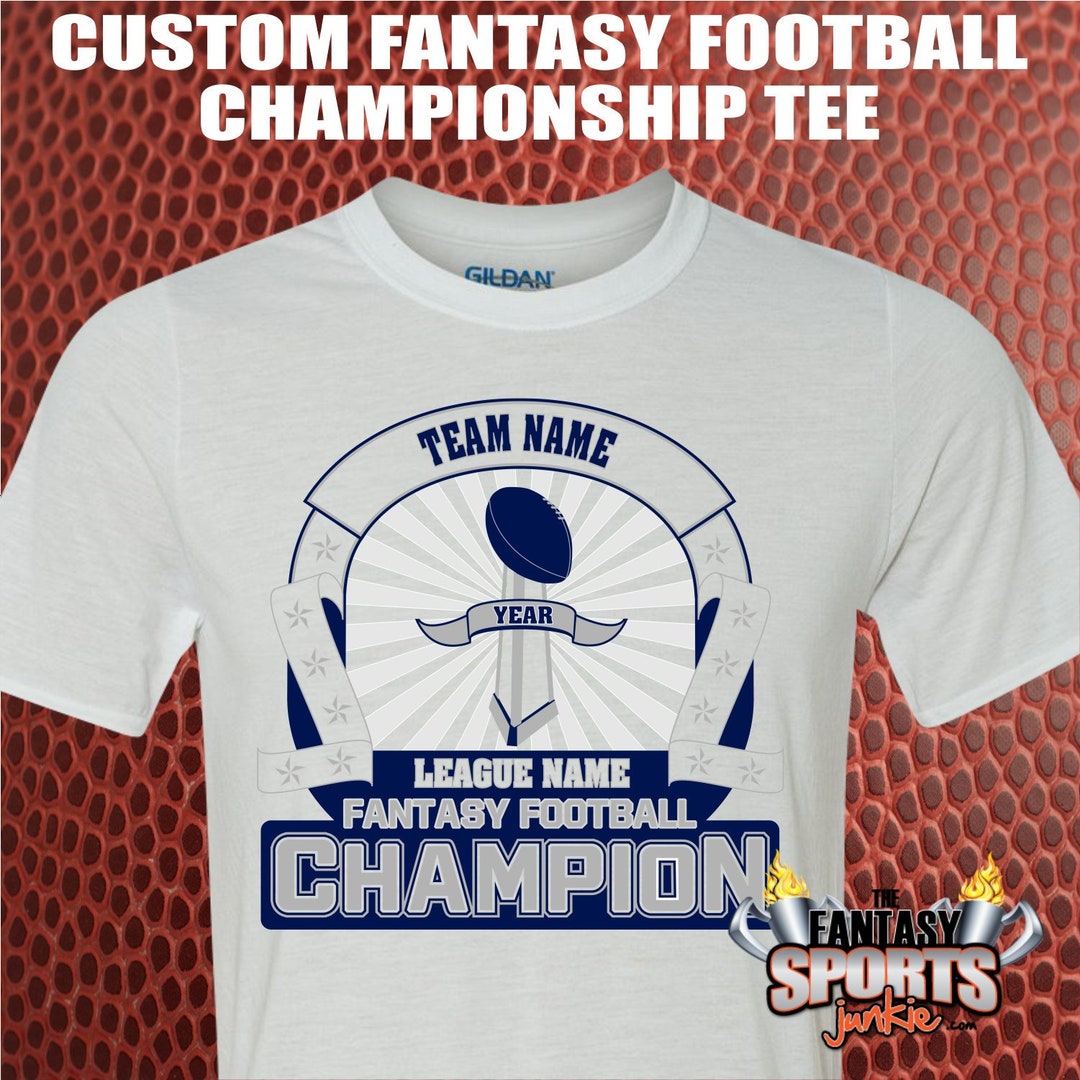 Fantasy Football Championship Shirt With Custom Personalized Team Name