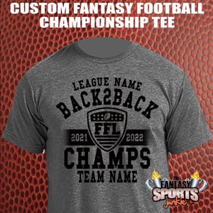 Back to Back Fantasy Football Champion T-shirt personalized w/ League & Team Name for Fantasy Football Legends, League Winner and Commish