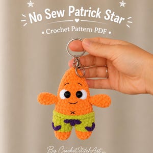 May include: A crochet keychain of a star-shaped character with orange skin, large black eyes, and light green shorts with purple accents. The text "No Sew Patrick Star" and "Crochet Pattern PDF" is visible above, with "By CrochetStitchArt" below.