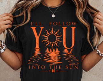 Into The Sun Kpop Concert Shirt, K-pop Fan T-Shirt, Unisex Cotton Tee, Into the Sun Shirt, I'll Follow You Into the Sun Graphic Shirt