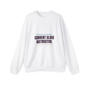 Sweatshirt als Geschenk für CTE-Lehrkräfte im Bereich Krankenpflege, Handschuh-Ausbilder im ersten Jahr, lustiges Geschenk für Krankenpflegelehrer