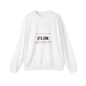 Geschenkidee für Hämatologie-Krankenschwestern: Lustiges Sweatshirt mit Laborhumor für stationäre Pflegekräfte