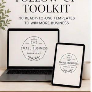 Op de afbeelding: Een digitaal product getiteld The Small Business Follow-Up Toolkit met 30 kant-en-klare sjablonen. De afbeelding toont een laptop en tablet met het logo The Small Business Toolkit Co, inclusief iconen voor directe download en bewerkbare PDF.
