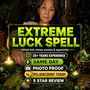 Op de afbeelding: Een digitale afbeelding met de tekst EXTREME LUCK SPELL en Attract luck, money, success & opportunity. Het bevat 30+ YEARS EXPERIENCE, SAME DAY, PHOTO PROOF, 75% DISCOUNT TODAY en 5 STAR REVIEW met iconen voor elk servicepunt.
