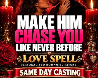 May include: A romantic graphic featuring a couple, red candles, a red rose, and a heart-shaped perfume bottle. Text reads: MAKE HIM CHASE YOU LIKE NEVER BEFORE, LOVE SPELL, PERSONALISED ROMANTIC RITUAL, SAME DAY CASTING, PHOTO INCLUDED, PERSONALISED FOR YOU.
