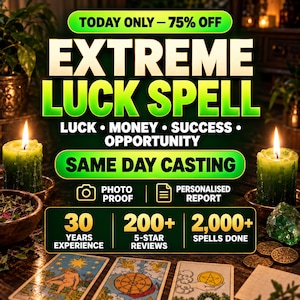 May include: A digital graphic featuring the text EXTREME LUCK SPELL, LUCK MONEY SUCCESS OPPORTUNITY, and SAME DAY CASTING. It includes icons for photo proof and a report, plus stats for 30 years experience, 200+ reviews, and 2,000+ spells done.
